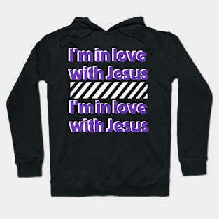 I'm in love with Jesus ( Cassloww) #03 Hoodie